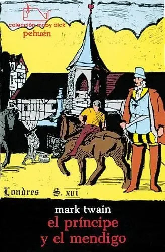 El Principe Y El Mendigo / Mark Twain
