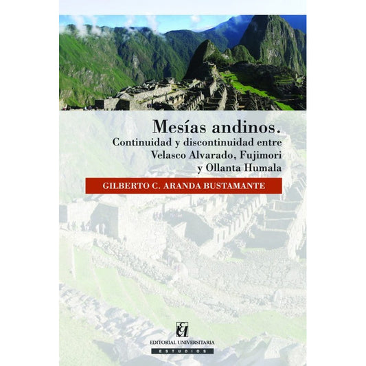 Mesias Andinos / Gilberto Aranda Bustamante