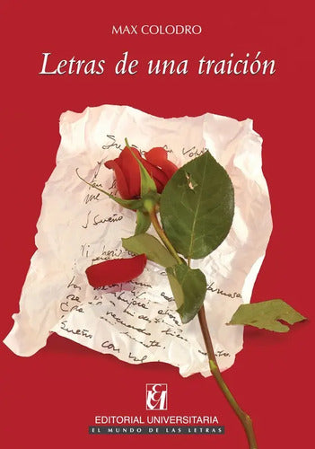 Letras De Una Traicion / Max Colodro Riesenberg