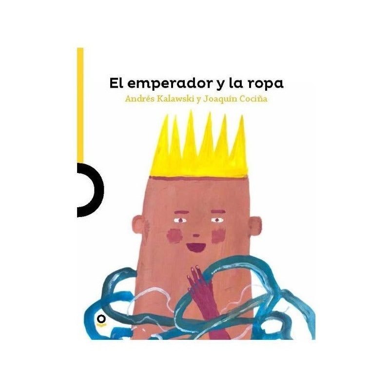 El Emperador Y La Ropa / Andrés Kalawski