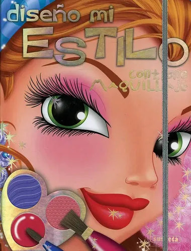 Diseño Mi Estilo (portada 2) Contiene Maquillaje / Susaeta