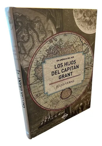 Los Hijos Del Capitán Grant En América Del Sur / Julio Verne