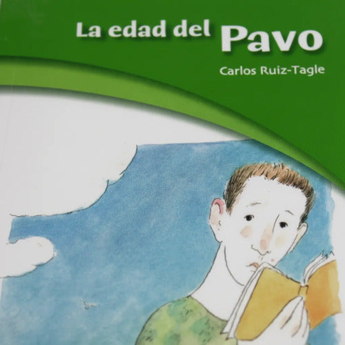La Edad Del Pavo / Carlos Ruiz-tagle