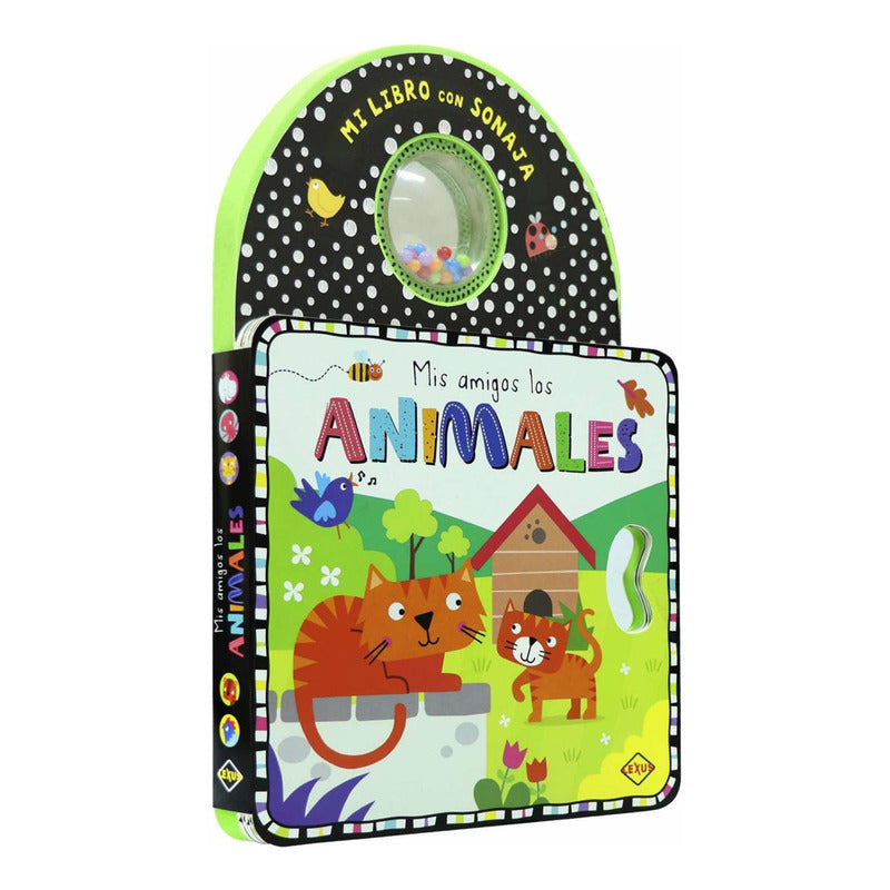 Mis Amigos Los Animales Mi Libro Con Sonaja / Lexus