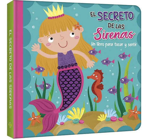 El Secreto De Las Sirenas Libro Para Tocar Y Sentir / Lexus