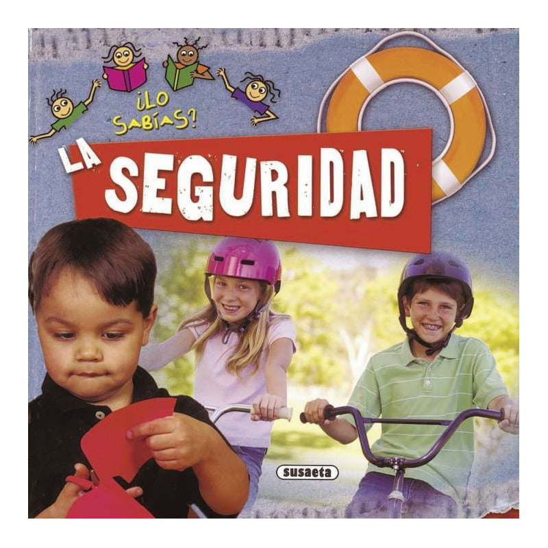 La Seguridad (lo Sabias) / Susaeta