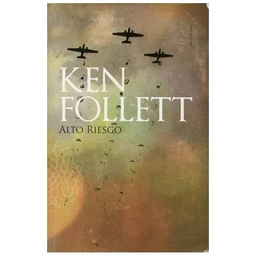 Alto Riesgo / Ken Follett
