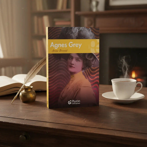 Agnes Grey / Anne Bronte