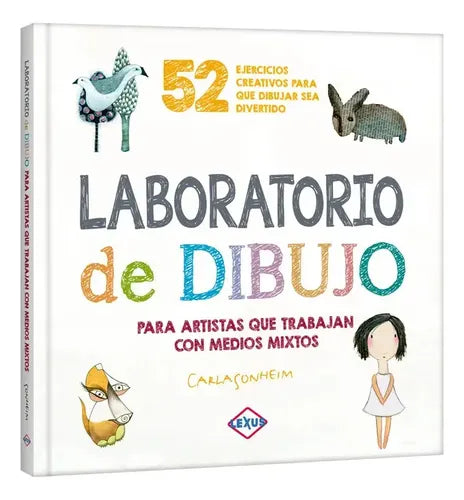 Laboratorio De Dibujo (tapa Dura) / Carla Sonheim