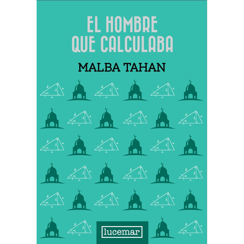 El Hombre Que Calculaba (tapa Dura) / Malba Tahan