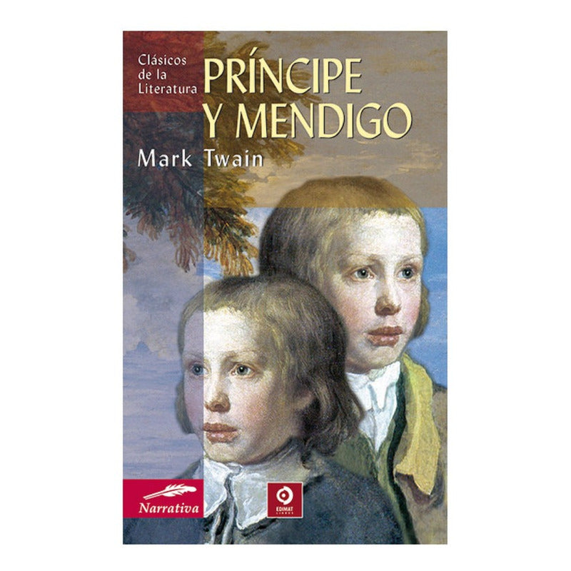 Principe Y Mendigo / Mark Twain